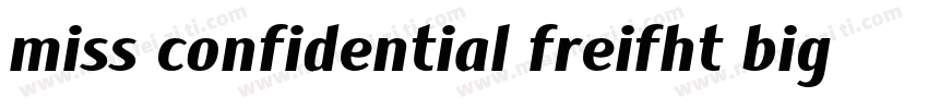 miss confidential freifht big bold字体转换